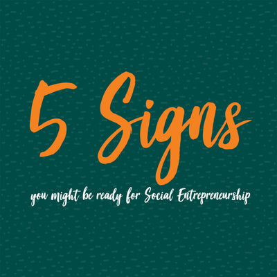 5 tekenen dat je klaar bent voor sociaal ondernemerschap